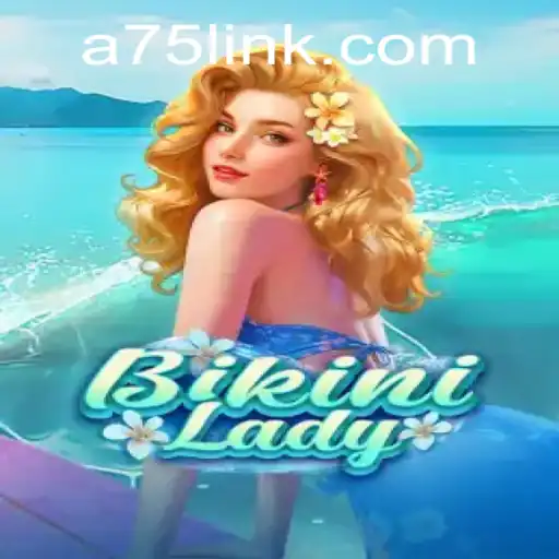 Dive into the World of BikiniLady: A75.COM's Enticing New Game