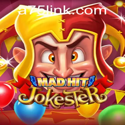 MadHitJokester: A75.COM's Latest Gaming Sensation