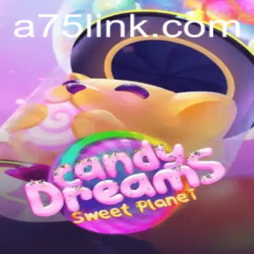 Exploring the Magic of CandyDreams: An Exciting Adventure with A75.COM